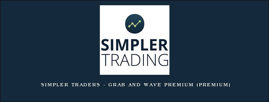 Simpler Traders – GRaB and Wave Premium (PREMIUM)