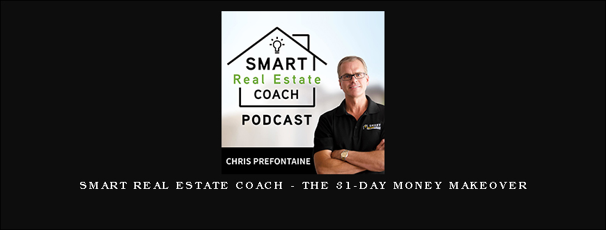 Smart Real Estate Coach – The 31-Day Money Makeover