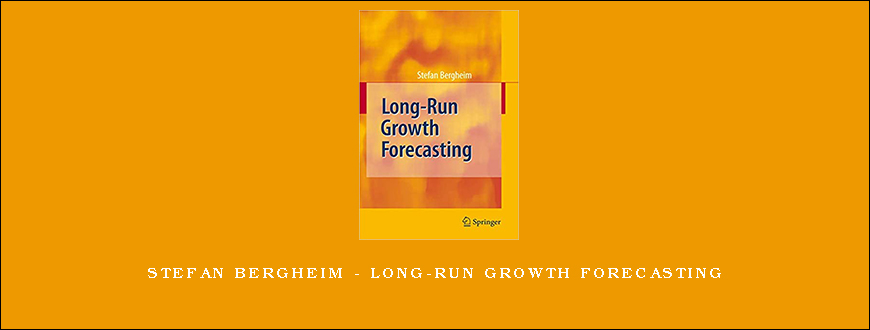 Stefan Bergheim – Long-Run Growth Forecasting