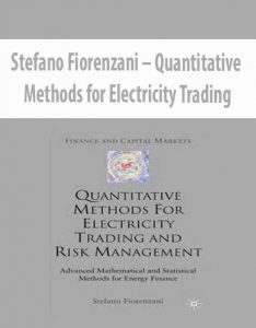 Stefano Fiorenzani – Quantitative Methods for Electricity Trading