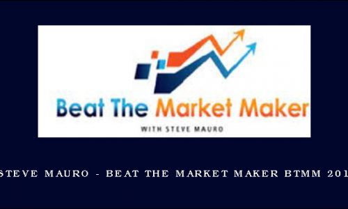 Steve Mauro – Beat The Market Maker BTMM 2019