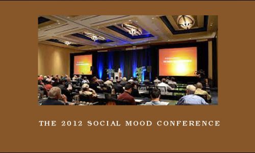 The 2012 Social Mood Conference