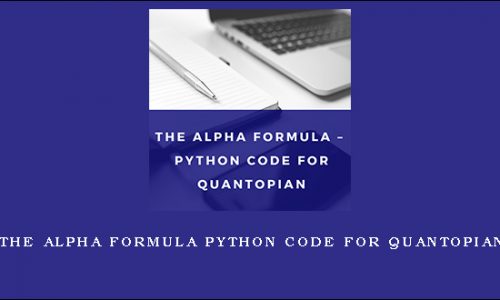 The Alpha Formula Python Code for Quantopian