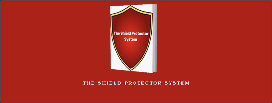 The Shield Protector System