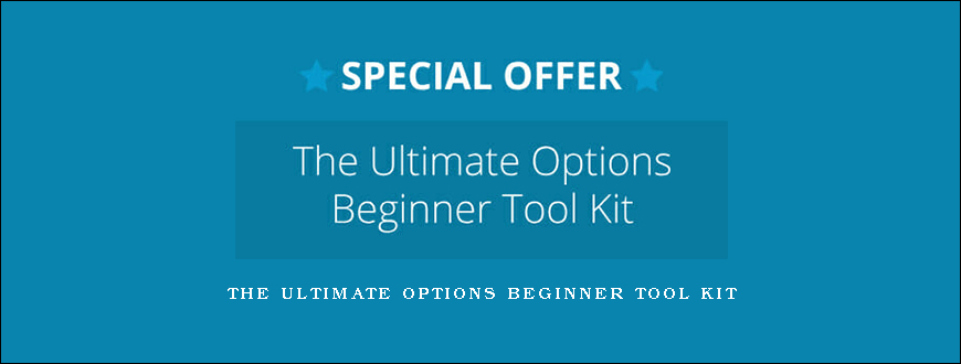 The Ultimate Options Beginner Tool Kit