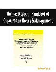 Thomas D.Lynch – Handbook of Organization Theory & Management