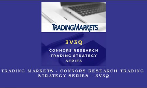 Trading Markets – Connors Research Trading Strategy Series – 3V3Q