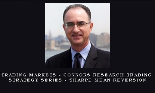 Trading Markets – Connors Research Trading Strategy Series – Sharpe Mean Reversion