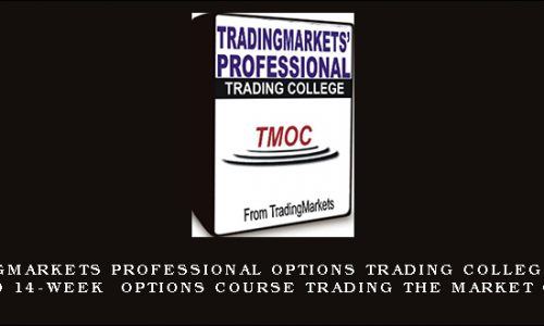 Tradingmarkets Professional Options Trading College TMOC Recorded 14-Week Options Course Trading the Market on 3 DVDs