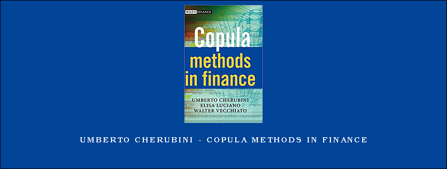 Umberto Cherubini – Copula Methods in Finance