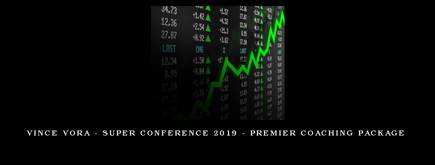 VINCE VORA – Super Conference 2019 – Premier Coaching Package