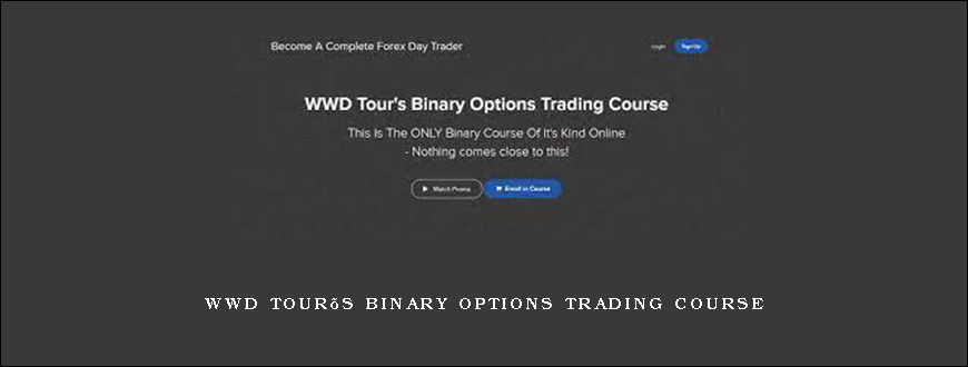 WWD Tour’s Binary Options Trading Course