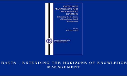 Walter Baets – Extending the Horizons of Knowledge-Based Management