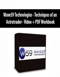 Wave59 Technologies – Techniques of an Astrotrader – Video + PDF Workbook