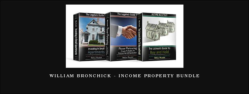 William Bronchick – Income Property Bundle