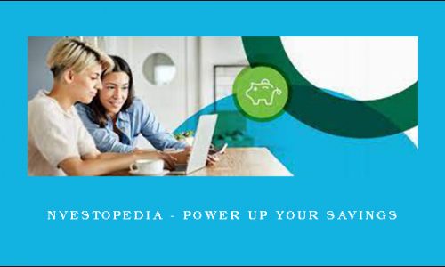 Investopedia – POWER UP YOUR SAVINGS