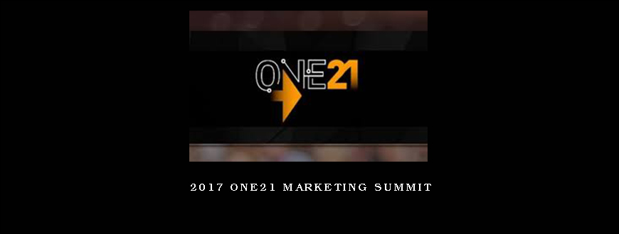 2017 One21 Marketing Summit