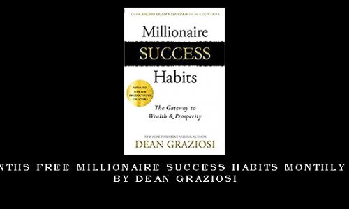 6 Months Free Millionaire Success Habits Monthly Live by Dean Graziosi
