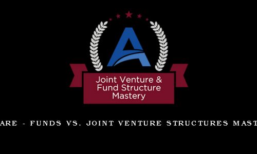 ACPARE – Funds vs Joint Venture Structures Mastery
