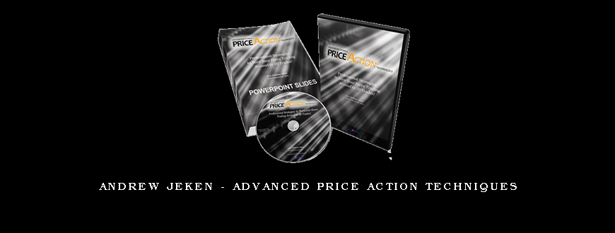 Andrew Jeken – Advanced Price Action Techniques