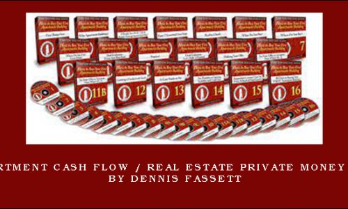 Apartment Cash Flow / Real Estate Private Money 101 by Dennis Fassett