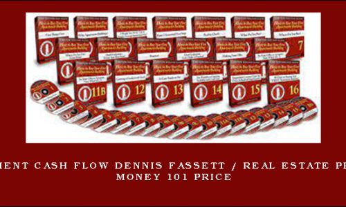 Apartment cash flow Dennis Fassett / Real Estate Private Money 101 Price