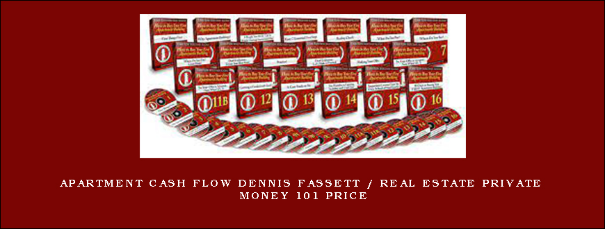 Apartment cash flow Dennis Fassett Real Estate Private Money 101 Price