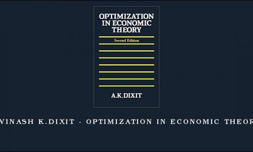 Avinash K.Dixit – Optimization in Economic Theory