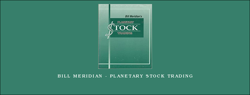 Bill Meridian – Planetary Stock Trading