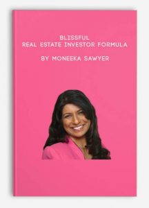 Blissful Real Estate Investor Formula by Moneeka Sawyer