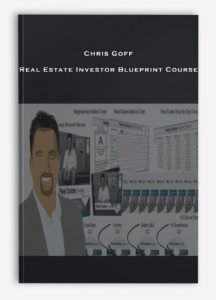 Chris Goff - Real Estate Investor Blueprint Course