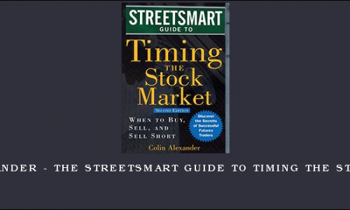 Colin Alexander – The Streetsmart Guide to Timing the Stock Market