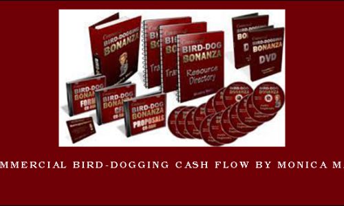 Commercial Bird-Dogging Cash Flow by Monica Main