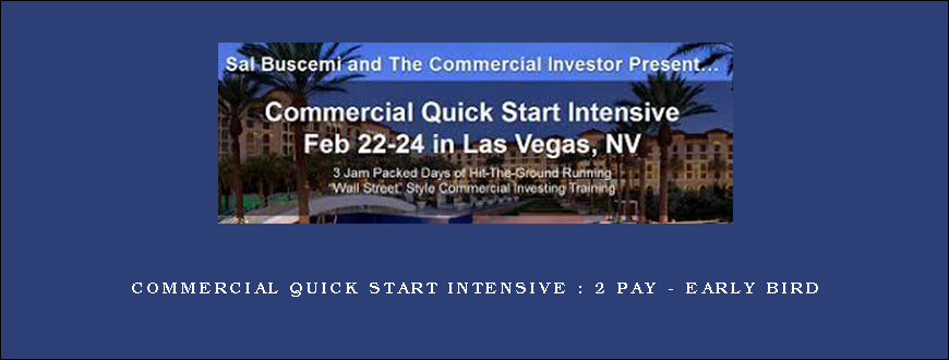 Commercial Quick Start Intensive 2 Pay – EARLY BIRD