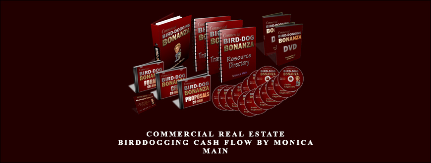 Commercial Real Estate Birddogging Cash Flow by Monica Main