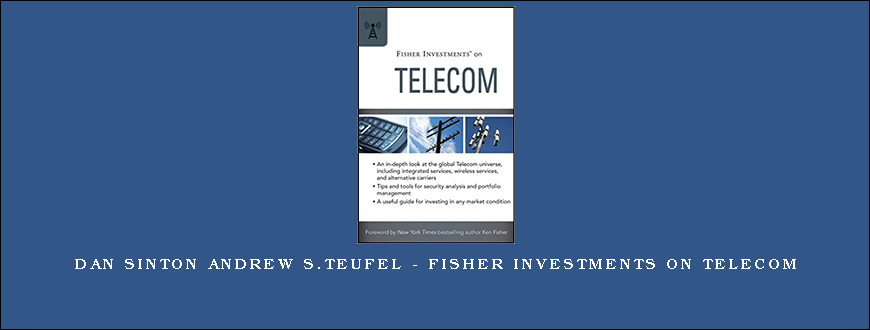 Dan Sinton Andrew S.Teufel – Fisher Investments on Telecom