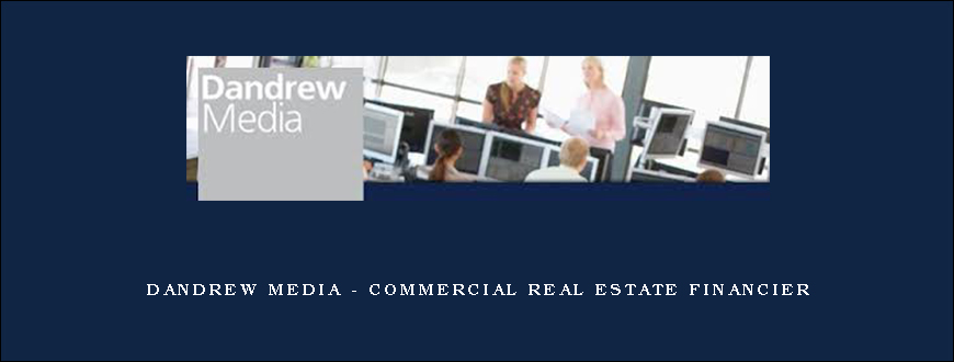 Dandrew Media – Commercial Real Estate Financier