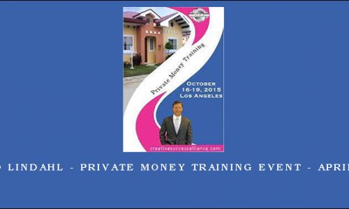 David Lindahl – Private Money Training Event – April 2015