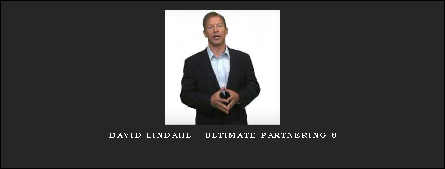 David Lindahl – Ultimate Partnering 8
