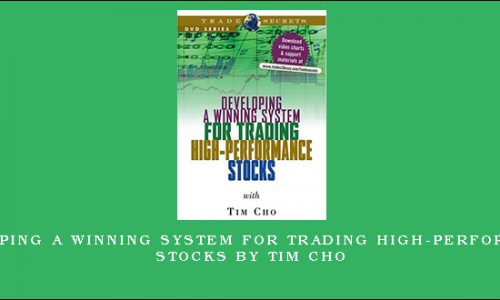 Developing a Winning System for Trading High-Performance Stocks by Tim Cho