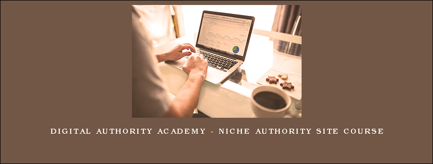 Digital Authority Academy – Niche Authority Site Course