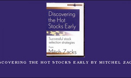 Discovering the Hot Stocks Early by Mitchel Zacks