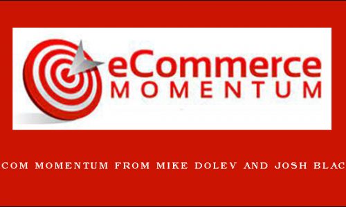 Ecom Momentum from Mike Dolev and Josh Black