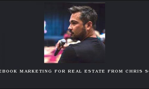 Facebook Marketing for Real Estate from Chris Scott