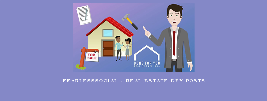 FearLessSocial – Real Estate DFY Posts