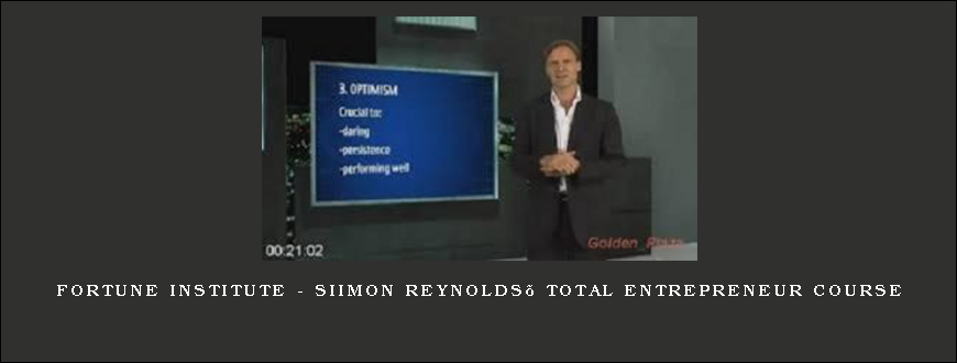 Fortune Institute – Siimon Reynolds’ Total Entrepreneur Course