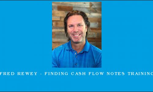 Fred Rewey – Finding Cash Flow Notes Training