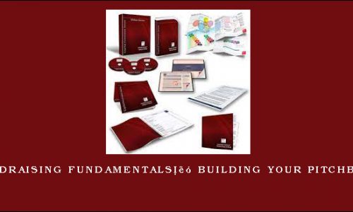 Fundraising Fundamentals™ Building Your Pitchbook