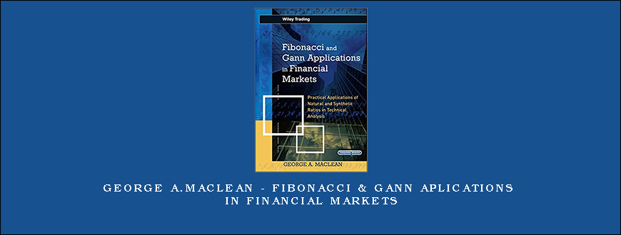 George A.Maclean – Fibonacci & Gann Aplications in Financial Markets
