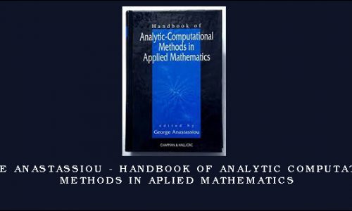 George Anastassiou – HandBook of Analytic Computational Methods in Aplied Mathematics
